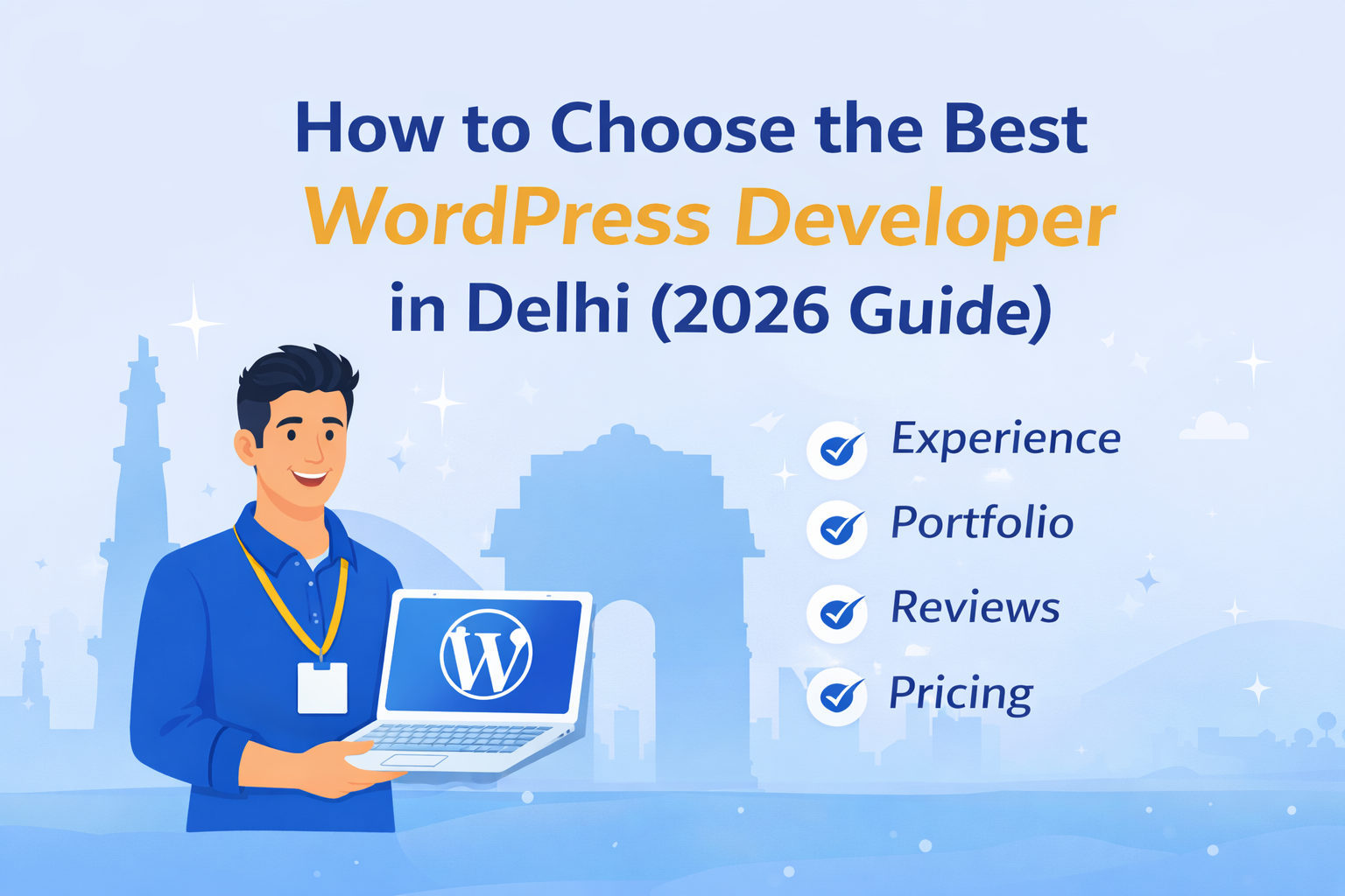 How to Choose the Best WordPress Developer in Delhi (2026 Guide)